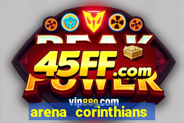 arena corinthians setores e fileiras